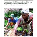 l’AGROECOLOGIE Comme levier de résilience et de durabilité pour les petits agriculteurs du Mbam-et-Kim
