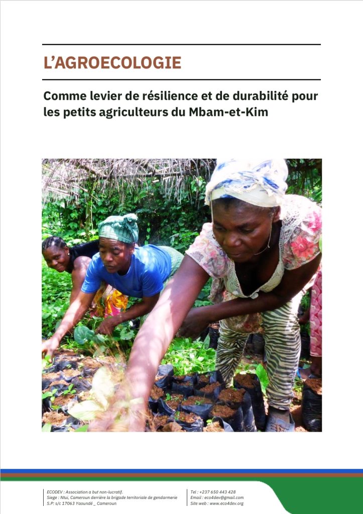 l’AGROECOLOGIE Comme levier de résilience et de durabilité pour les petits agriculteurs du Mbam-et-Kim